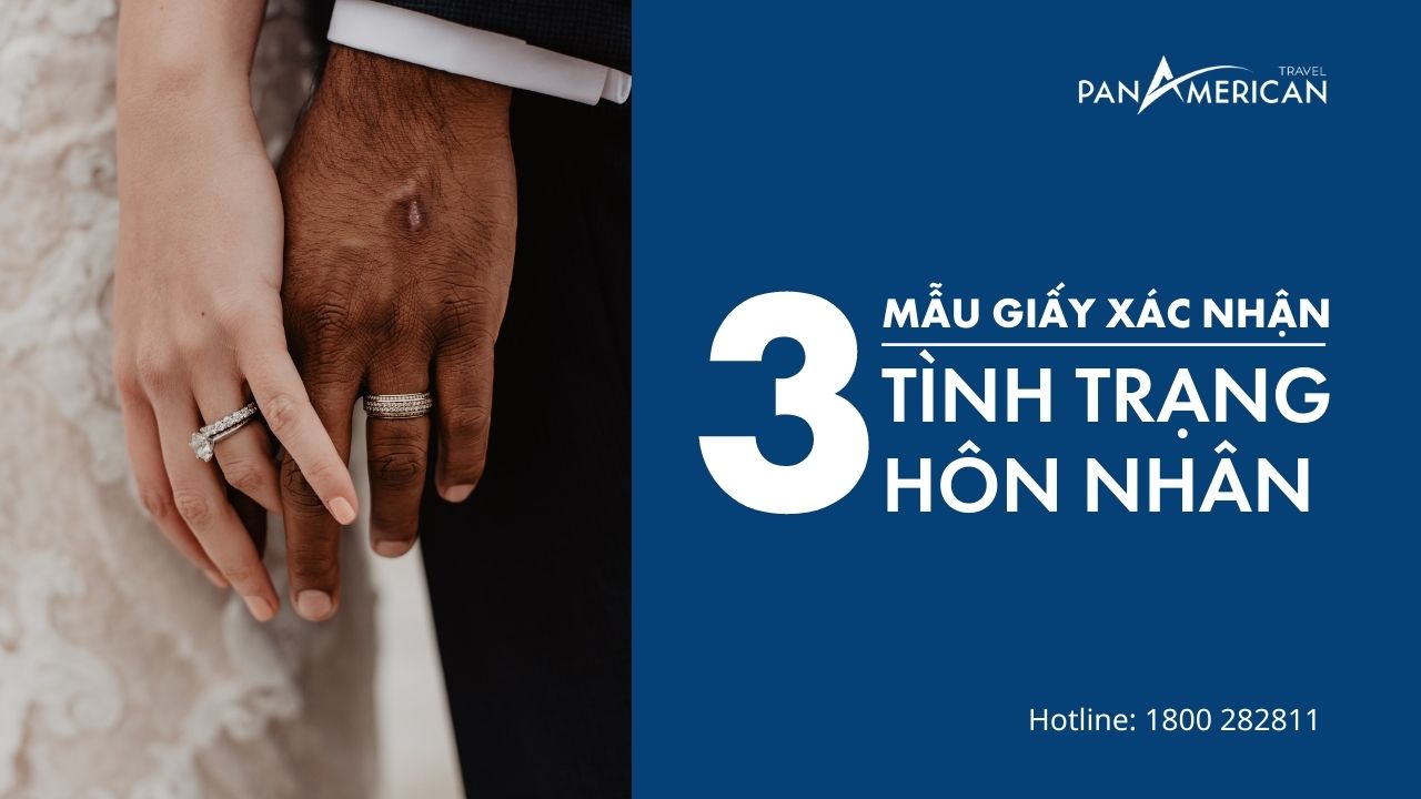 3 mẫu giấy xác nhận tình trạng hôn nhân tiếng Anh cần có khi xin Visa