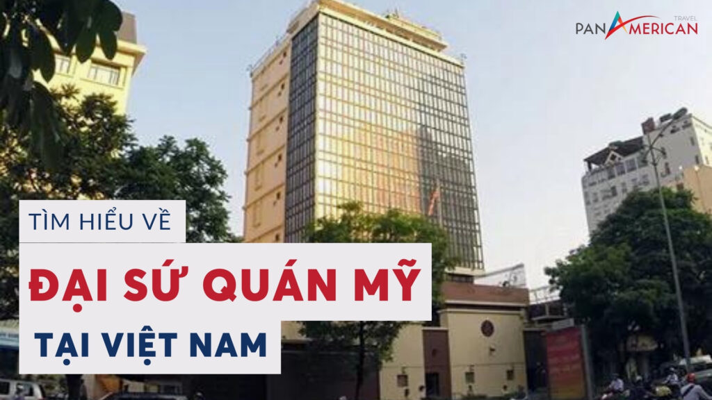 Thông tin về Đại sứ quán, Lãnh sự quán Mỹ tại Việt Nam