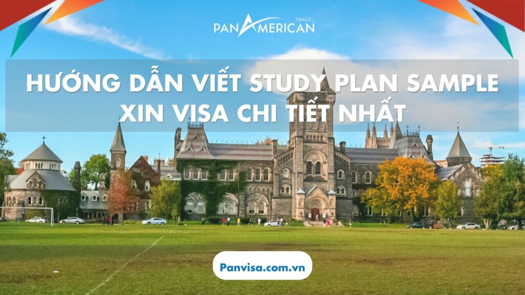 Hướng dẫn chi tiết viết Study plan sample for visa chuẩn nhất