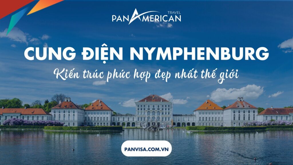 Nymphenburg - Kiến trúc cung điện đẹp nhất thế giới