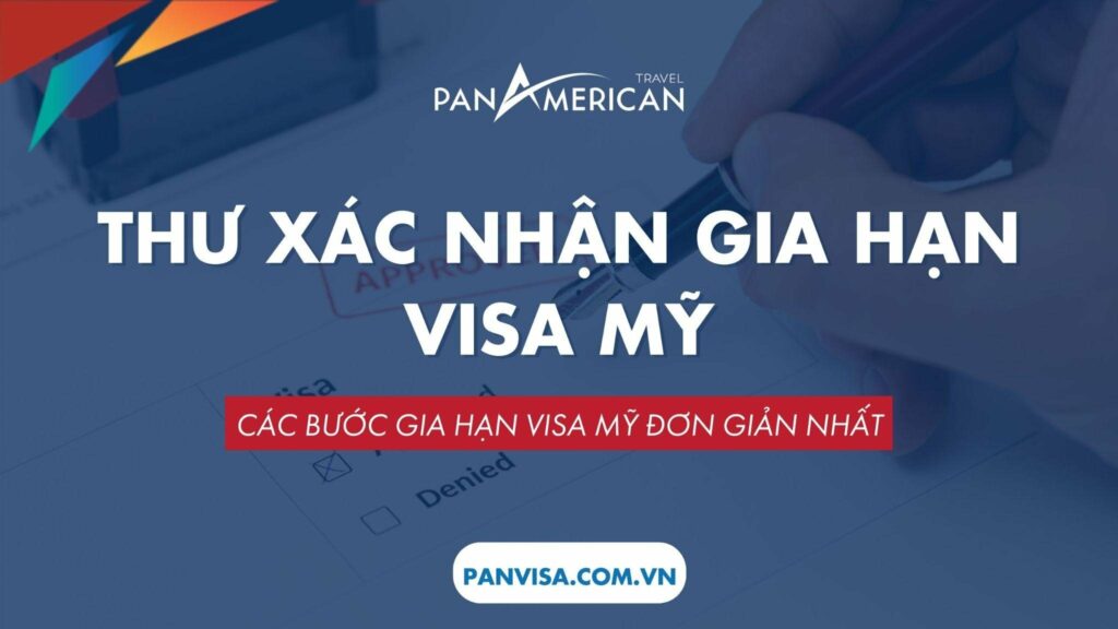 Thư xác nhận gia hạn visa Mỹ 