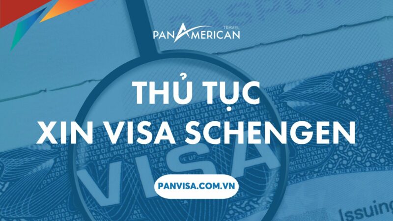Thủ tục xin visa Schengen