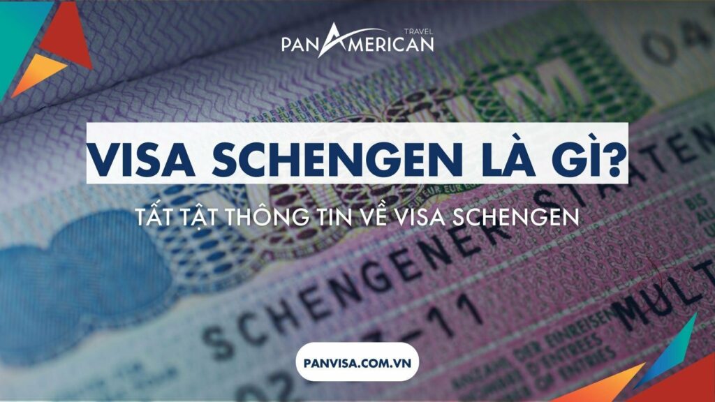 Visa Schengen là gì