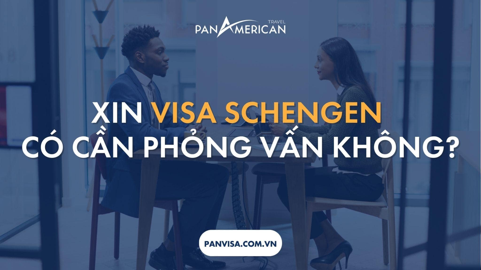 xin visa schenen co can phong van khong 