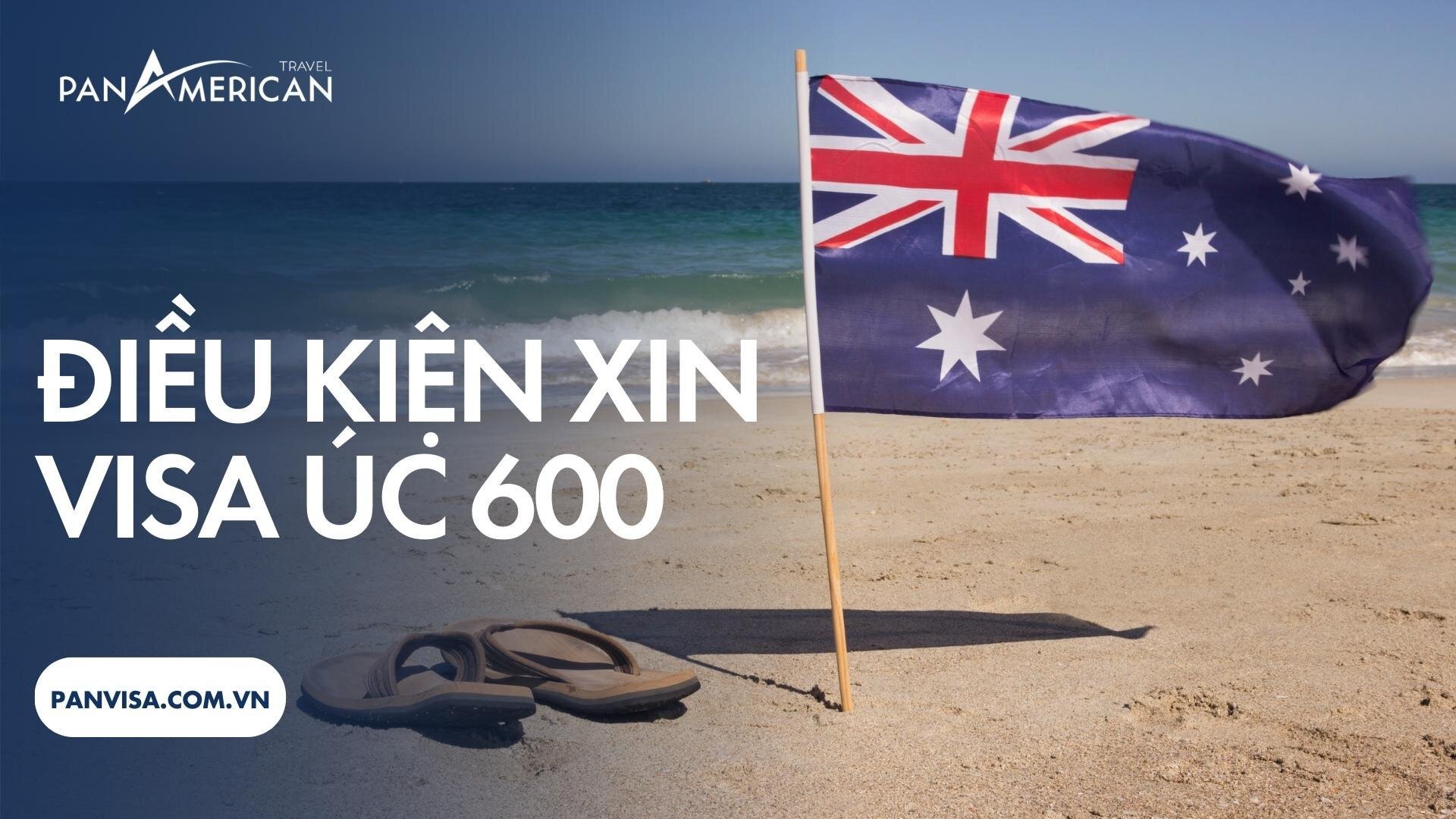 Điều kiện xin visa Úc 600