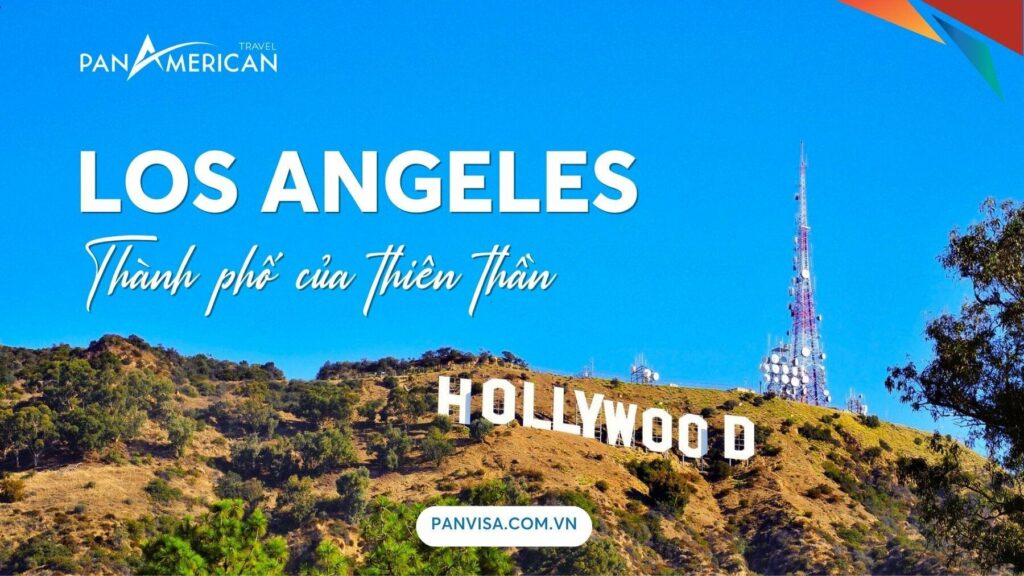 Cẩm nang du lịch Los Angeles - Thành phố của những thiên thần