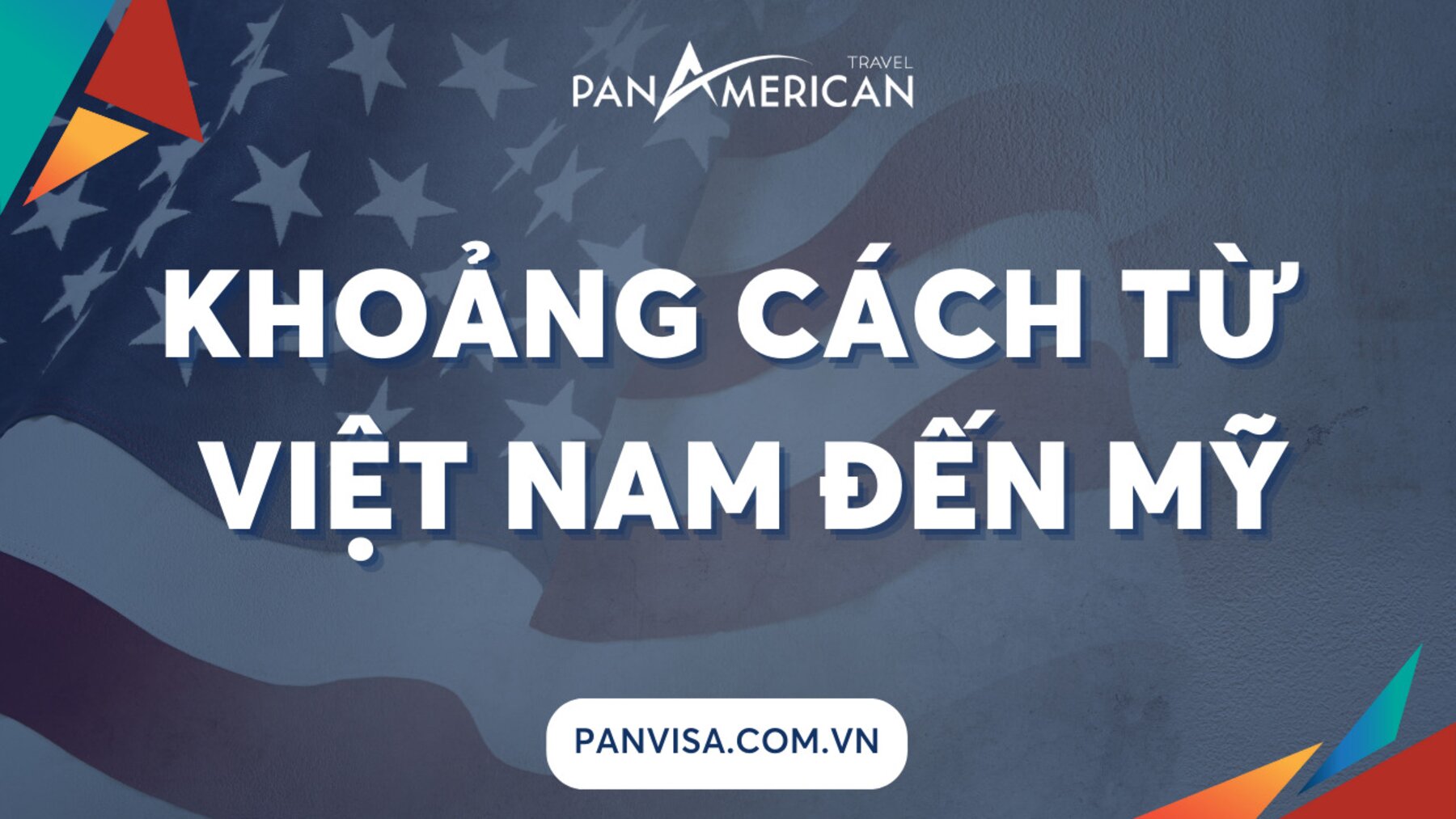 Khoảng Cách Từ Việt Nam Đến Mỹ